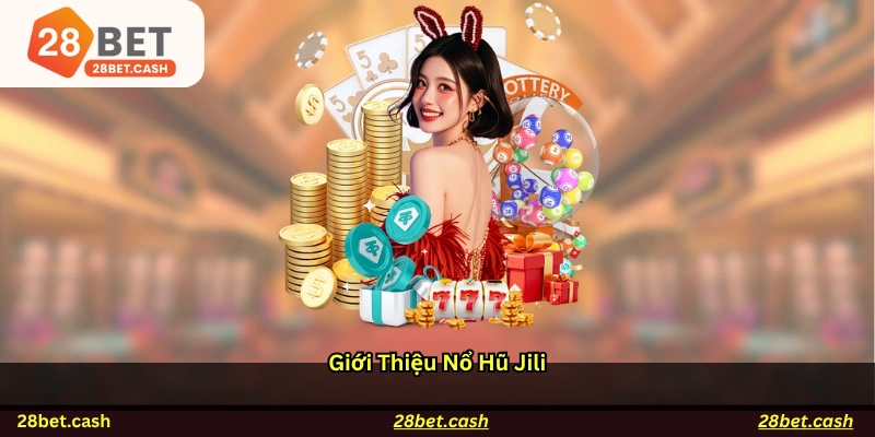 Giới thiệu nổ hũ JILI