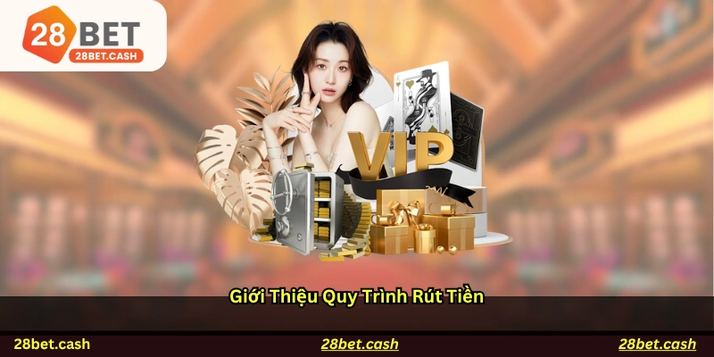 Giới thiệu quy trình rút tiền