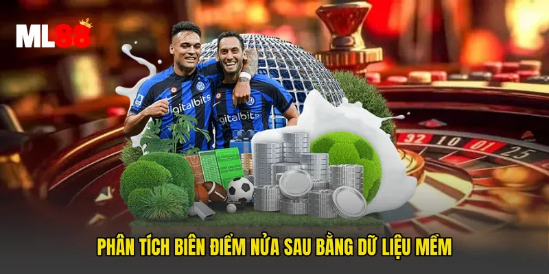 Phân tích biên điểm nửa sau bằng dữ liệu mềm